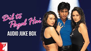 Dil To Pagal Hai  Audio Jukebox  Shah Rukh Khan Madhuri Dixit Karisma Uttam Singh Anand Bakshi [upl. by Hsivat]