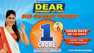 DEAR MAHANADI THURSDAY WEEKLY DRAW TIME DEAR 1 PM ONWARDS DRAW DATE 28122023 LIVE FROM KOHIMA [upl. by Yssirc610]