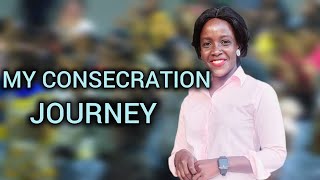 MY CONSECRATION JOURNEY WITH AP JAMES KAWALYA [upl. by Sibbie]