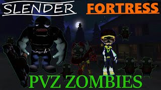 Slender Fortress  PvZ Zombies Plants vs Zombies Franchise  New Boss [upl. by Jorgensen]