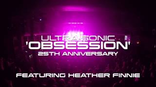 ULTRASONIC Obsession feat Heather Finnie  1832017 Glasgow [upl. by Elana561]