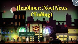 Headliner NoviNews 10 Last Day Ending [upl. by Aleacim]