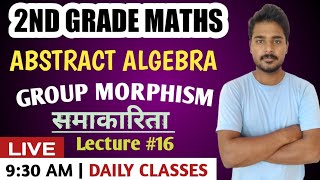 2nd Grade Maths  Group Morphism  Abstract Algebra  2nd Grade Maths Online Classes [upl. by Kcirevam381]