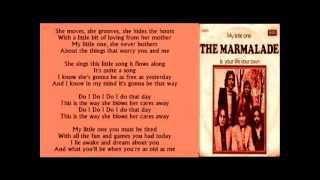 The Marmalade  My Little One   lyrics 1971 [upl. by Nalrah679]