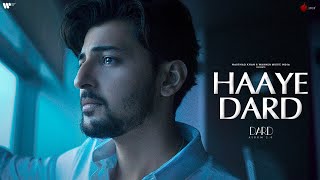 Haaye Dard Official Video  Darshan Raval  Lijo George  Dard Album 20  Naushad Khan [upl. by Akinehc]