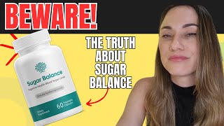 Sugar Balance BEWARE Sugar Balance Reviews  Sugar Balance Does It Work Sugar Balance Supplemnt [upl. by Arah517]