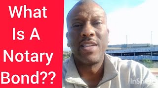 Notary Exam What Is A Notary Bond VLOG  A Notary Public Bond [upl. by Ydarb]