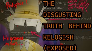 THE FALL OF ROBLOX YOUTUBER KELOGISH  THE TRUTH EXPOSED [upl. by Ennovy]