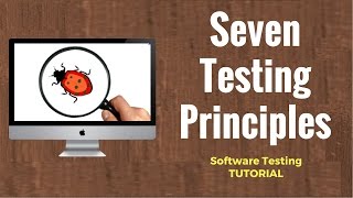 Seven Testing Principles Software Testing [upl. by Yrekcaz329]