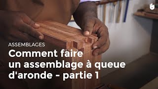 Comment faire un assemblage à queue daronde  partie 1  Menuiserie [upl. by Terbecki]