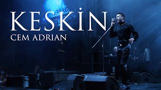 Cem Adrian  Keskin Harbiye Live [upl. by Ginger]