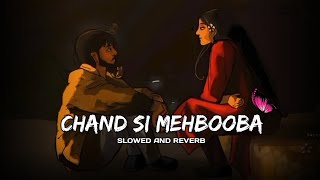 Chand si Mehbooba Slowed and Reverb  Rahul Vaidya  90s Songs  rahulvaidya chandsimehbooba [upl. by Samella]