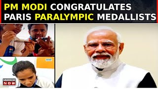 Paris Paralympics 2024 PM Modi Lauds Champions as Nation Secures Gold Silver and Bronze  Latest [upl. by Suckram]