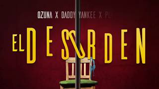 Ozuna x Daddy Yankee x Plan B  El Desorden Lyric Video [upl. by Akiram]