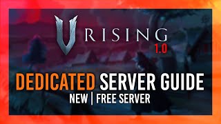 V Rising Dedicated Server Setup  Host a FREE Private Server  Full Guide [upl. by Flora594]