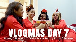 HOSTING GIRLS NIGHT  VLOGMAS 2023 ep 7 [upl. by Krefetz]