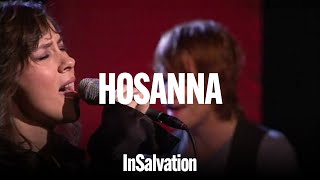 Hosanna  InSalvation [upl. by Ruff680]