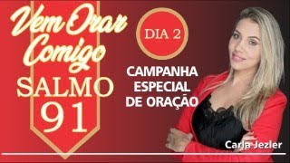 VEM ORAR COMIGO DIA 2 SALMO 91 [upl. by Admama]