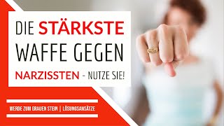 Die stärkste Waffe gegen Narzissten  Narzissmus [upl. by Yreffeg326]