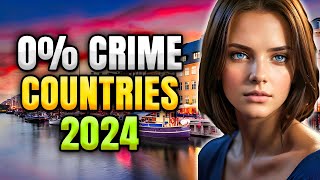 10 Safest Countries in the World 2024 [upl. by Clauddetta]