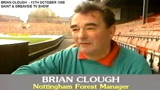 BRIAN CLOUGH  INTERVIEW ON THE SAINT amp GREAVSIE SHOW  15TH OCTOBER 1988 [upl. by Alpert499]