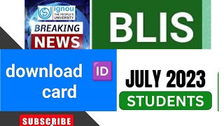 IGNOU I CARD JULY 2023 OR OLD STUDENTS  IGNOU BREAKING [upl. by Nahtanoj]