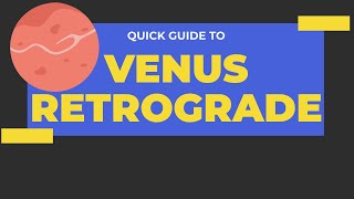 Quick Guide To Venus Retrograde [upl. by Kolosick912]