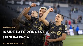 Inside LAFC Ep 108  Sergi Palencia [upl. by Laohcin]