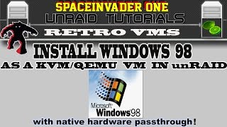 Install a windows 98 kvm VM in unRAID with native hardware passed through  with download links [upl. by Nayllij]