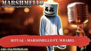 RITUAL  MARSHMELLO FT WRABEL Karaoke [upl. by Villada67]