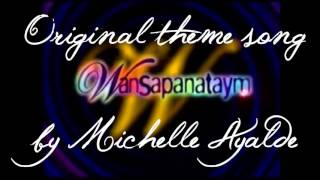 Michelle Ayalde  Wansapanataym OST HQ AUDIO [upl. by Llovera]