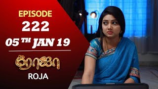 ROJA Serial  Episode 222  05th Jan 2019  ரோஜா  Priyanka  SibbuSuryan  Saregama TVShows Tamil [upl. by Narib]