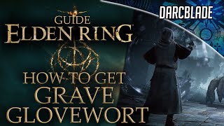 HOW TO FARM GRAVE GLOVEWORT  ALL BELL BEARINGS  ELDEN RING [upl. by Jeffy]