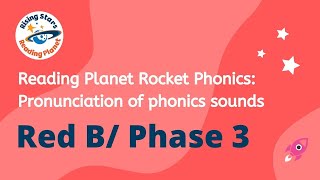 Pronunciation of phonics sounds in Reading Planet Rocket Phonics Red BPhonics Phase 3 [upl. by Ebneter]