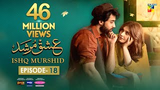 Ishq Murshid  Episode 18 𝐂𝐂  4th Feb 24  Sponsored By Khurshid Fans Master Paints amp Mothercare [upl. by Esmeralda87]