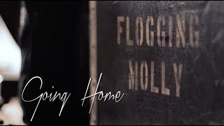 Flogging Molly  Going Home [upl. by Einobe]