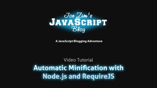 Automatic Minification with Nodejs and RequireJS [upl. by Lyle]