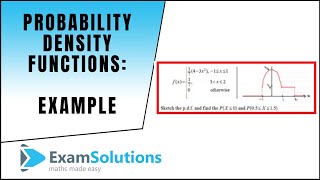 Probability Density Functions Example  ExamSolutions [upl. by Aniretake]