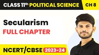 Secularism  Full Chapter Explanation  Class 11 Political Science Chapter 8  Political Theory [upl. by Ainitsirk]