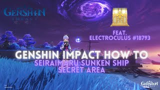 Genshin Impact How To Seiraimaru Sunken Ship Secret Area Part 2 [upl. by Ennaerb]