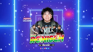 MIX  LOS RONISCH EXITOS ON LIVE  JOSUE DJCBBA [upl. by Roderich789]