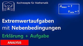 Maximaler Flächeninhalt minimaler Umfang Rechteck  Extremwertaufgaben Optimierungsproblem [upl. by Hong294]