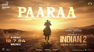 Indian 2  Paaraa Lyric Video  Kamal Haasan  Shankar  Anirudh  Subaskaran  Lyca [upl. by Rramo550]