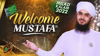 New Rabi ul Awal Naat 2022  Welcome Mustafa  Sabtar Akhtari  Naat Production [upl. by Calesta]