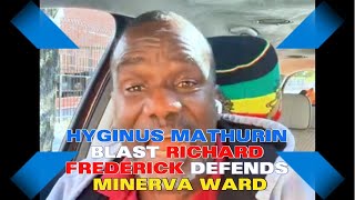 Hyginus Mathurin Blast Richard Frederick Speaks Out Against His Unsavory Attacks on Women [upl. by Anailuj763]