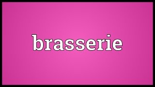 Brasserie Meaning [upl. by Rowney104]