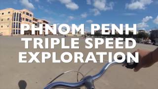 Cambodia PHNOM PENH TRIPLE SPEED EXPLORATION 1 [upl. by Reeba]