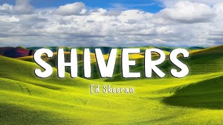 Shivers  Ed Sheeran LyricsVietsub [upl. by Ettenay]