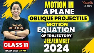 Motion In A Plane  Oblique Projectile Motion  Equation Of Trajectory  Jee amp Eamcet 2024 [upl. by Allsopp]