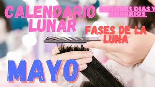 Días para cortar el cabello MAYO CALENDARIO LUNAR corte de pelo y depilación haircut cortedepelo [upl. by Tarah207]